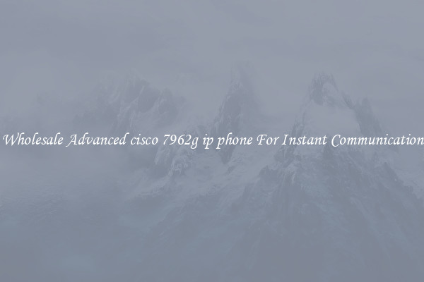 Wholesale Advanced cisco 7962g ip phone For Instant Communication