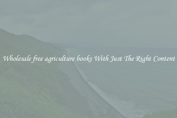 Wholesale free agriculture books With Just The Right Content