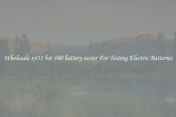 Wholesale x431 bst 460 battery tester For Testing Electric Batteries