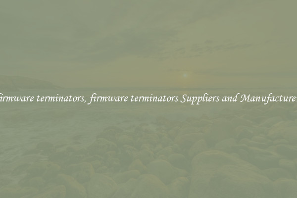 firmware terminators, firmware terminators Suppliers and Manufacturers