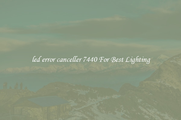 led error canceller 7440 For Best Lighting