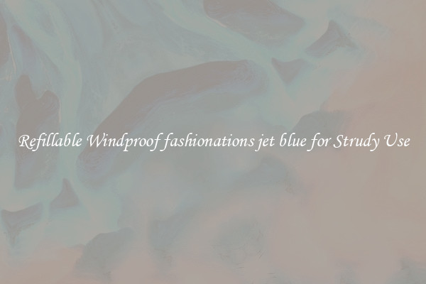 Refillable Windproof fashionations jet blue for Strudy Use