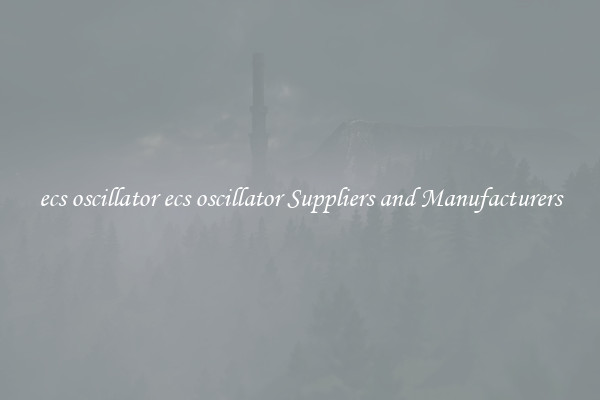 ecs oscillator ecs oscillator Suppliers and Manufacturers
