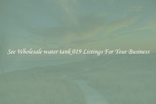 See Wholesale water tank 019 Listings For Your Business