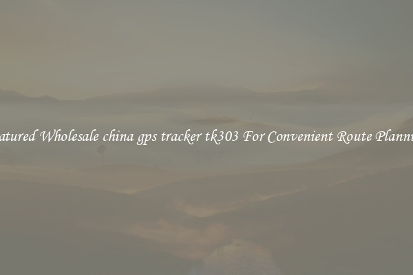 Featured Wholesale china gps tracker tk303 For Convenient Route Planning 