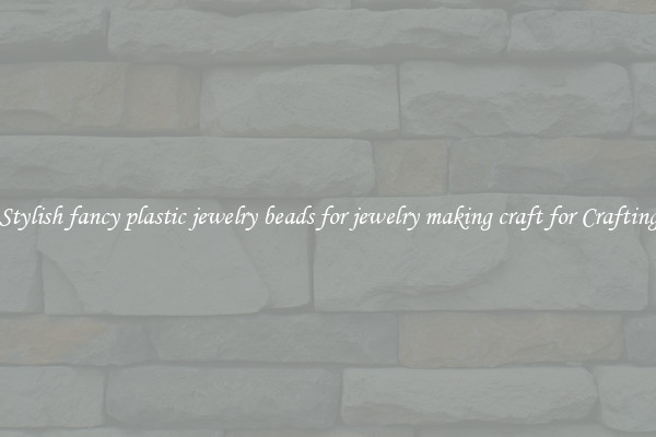 Stylish fancy plastic jewelry beads for jewelry making craft for Crafting