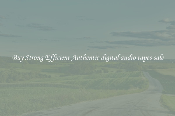 Buy Strong Efficient Authentic digital audio tapes sale