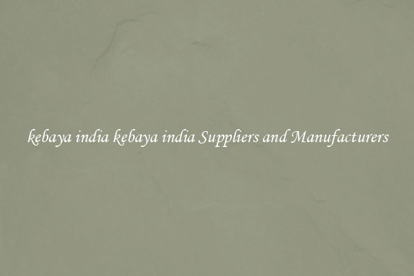 kebaya india kebaya india Suppliers and Manufacturers